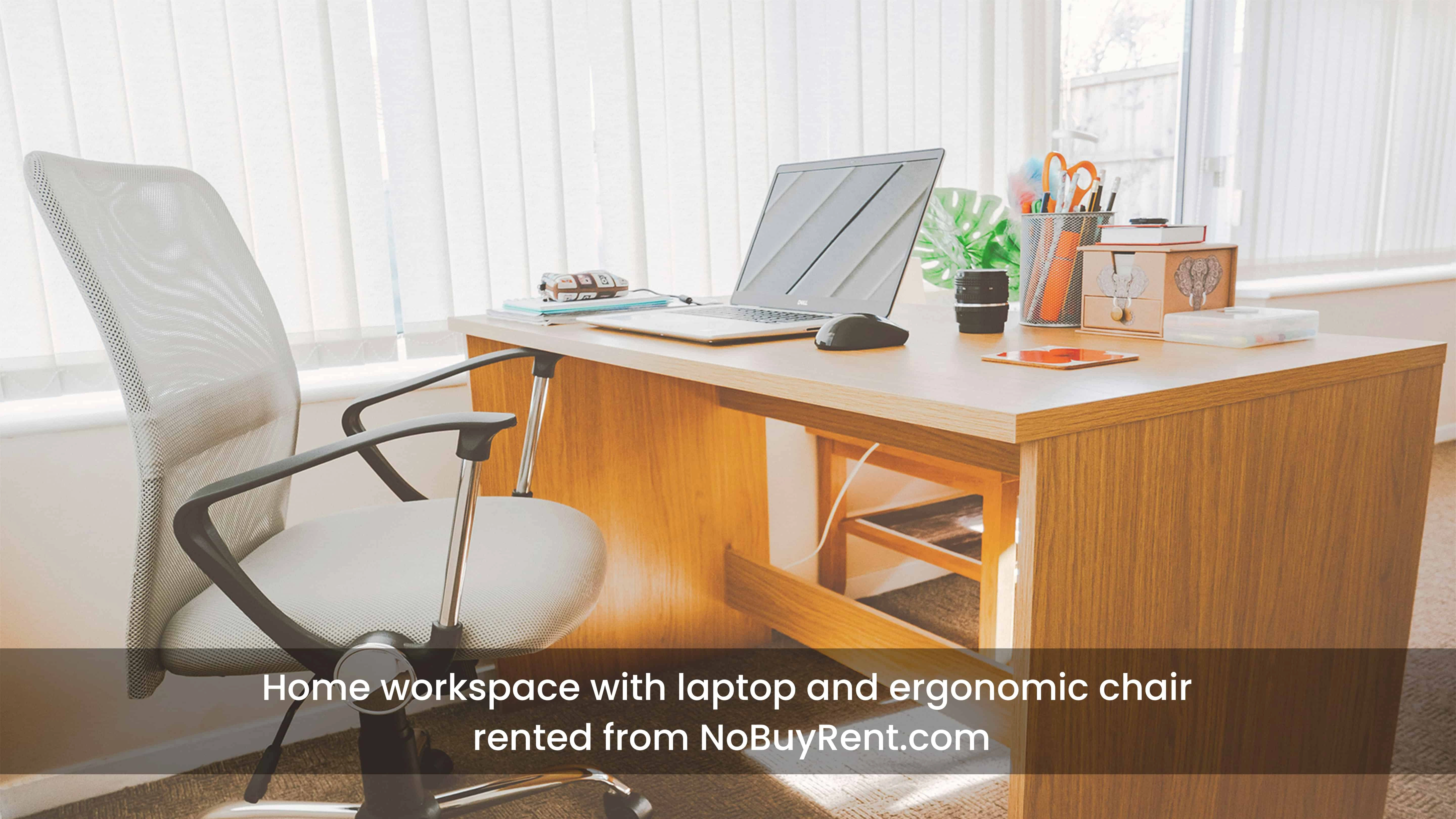 Home workspace with laptop and ergonomic chair rented from nobuyrent.com.