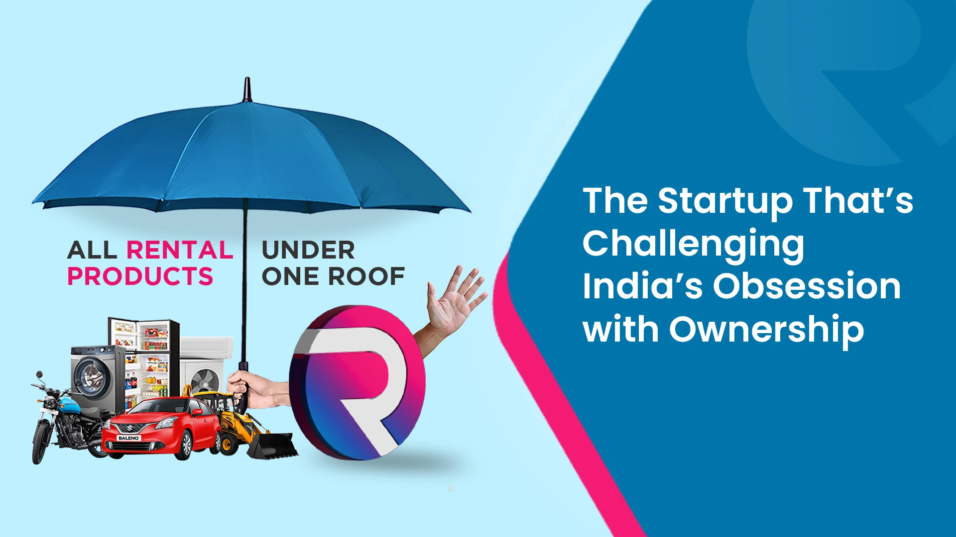 The Startup that’s Challenging India’s Obsession with Ownership